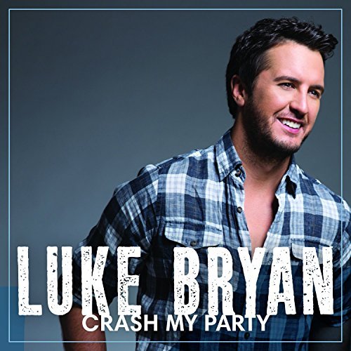 Luke Bryan/Crash My Party