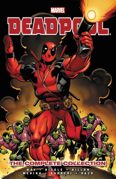 Way,Daniel/ Diggle,Andy/ Dillon,Steve (ILT)/ Me/Deadpool by Daniel Way: the Complete Collection 1