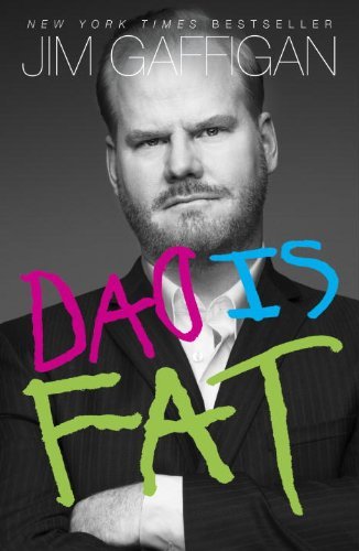 Jim Gaffigan/Dad Is Fat