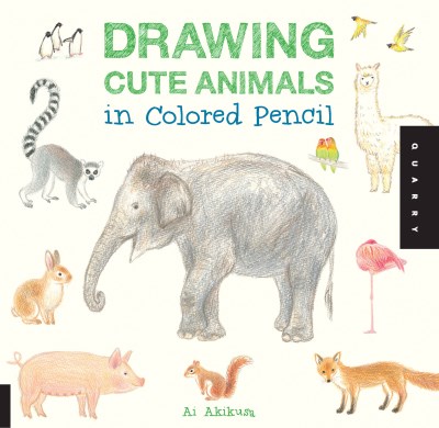 Ai Akikusa/Drawing Cute Animals in Colored Pencil