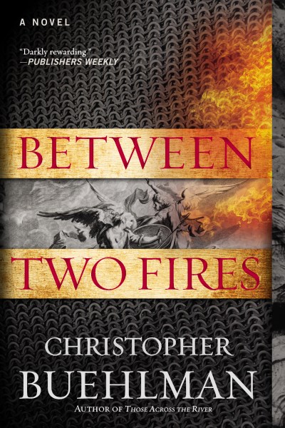 Christopher Buehlman/Between Two Fires