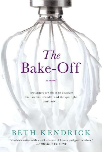 Beth Kendrick/The Bake-Off