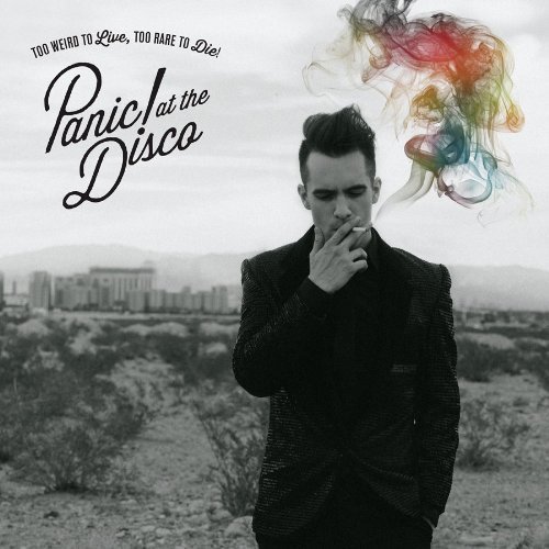 Panic At The Disco/Too Weird To Live, Too Rare To Die!@Incl. Digital Download