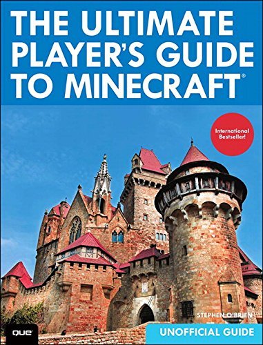 Stephen O'Brien/The Ultimate Player's Guide to Minecraft