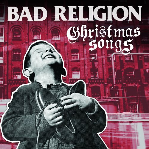 Bad Religion/Christmas Songs