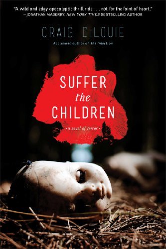 Craig DiLouie/Suffer the Children