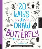 Trina Dalziel 20 Ways To Draw A Butterfly And 44 Other Things Wi A Sketchbook For Artists Designers And Doodlers 