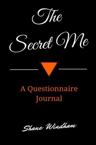 Shane Windham/The Secret Me@A Questionnaire Journal