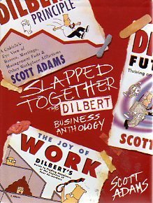 Scott Adams/Slapped Together: The Dilbert Business Anthology