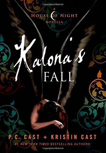 P. C. Cast/Kalona's Fall