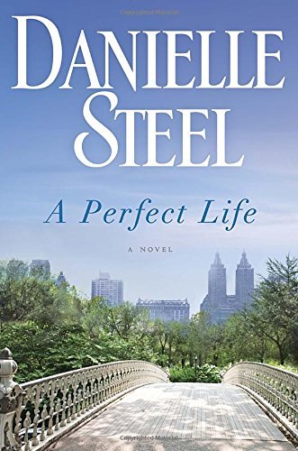 Danielle Steel/A Perfect Life