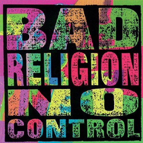 BAD RELIGION/NO CONTROL