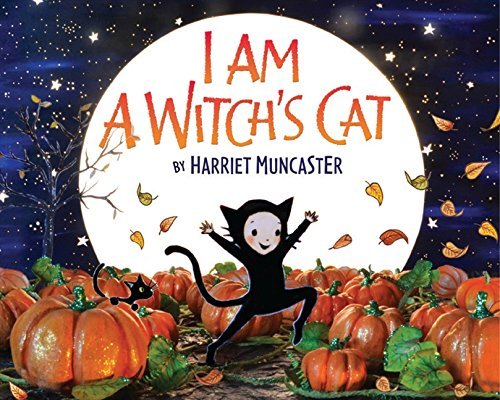 Harriet Muncaster/I Am a Witch's Cat