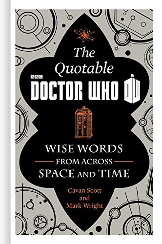 Scott,Cavan/ Wright,Mark/The Official Quotable Doctor Who