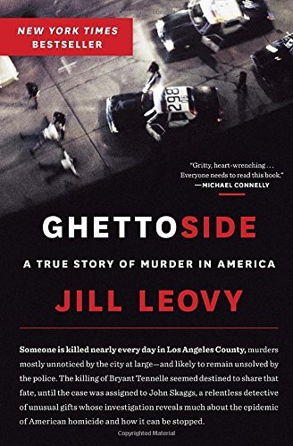 Jill Leovy/Ghettoside@ A True Story of Murder in America