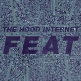 Hood Internet Feat Import Gbr 