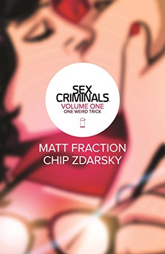 Matt Fraction/Sex Criminals Volume 1@One Weird Trick