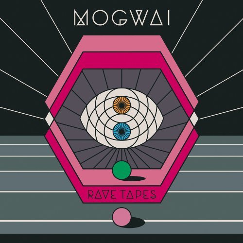 Mogwai/Rave Tapes@Incl. Digital Download