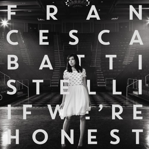 Francesca Battistelli/If Were Honest