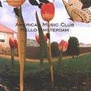 American Music Club Hello Amsterdam Ep 