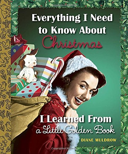 Diane Muldrow/Everything I Need To Know About Christmas I Learne