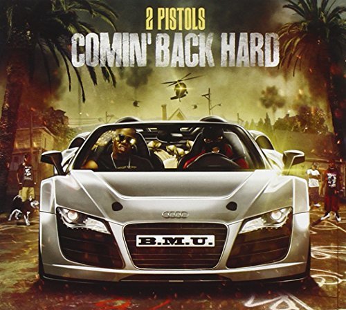 2 Pistols/Comin Back Hard@Explicit Version