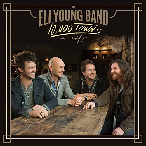 Eli Young Band/10,000 Towns