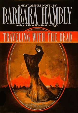 BARBARA HAMBLY/Traveling With The Dead
