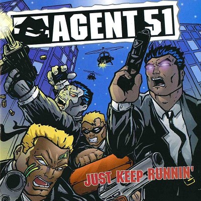 Agent 51/Just Keep Runnin'