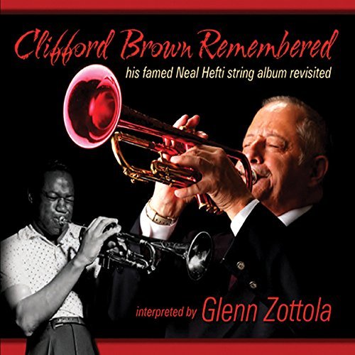 Glenn Zottola/Clifford Brown Remembered