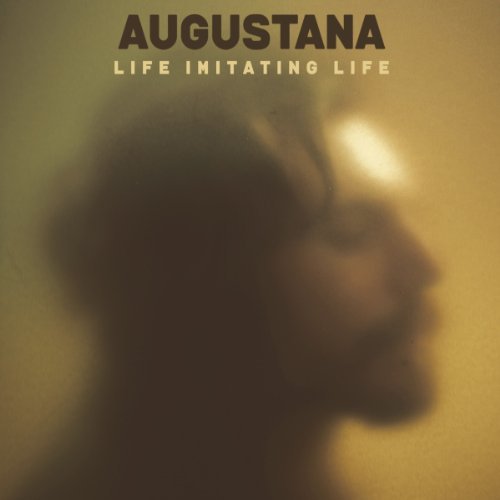 Augustana/Life Imitating Life