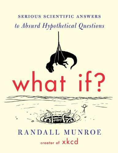 Randall Munroe/What If?