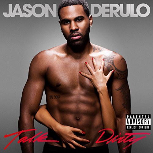 Jason Derulo/Talk Dirty (Explicit)@Explicit Version
