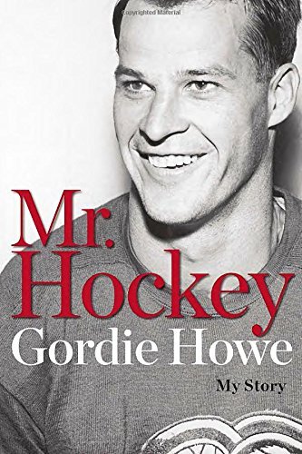 Gordie Howe/Mr. Hockey@My Story