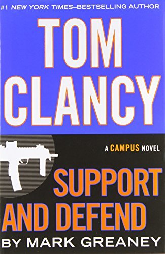 Mark Greaney/Tom Clancy Support and Defend