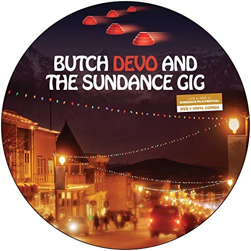 Devo/Butch Devo & The Sundance Gig