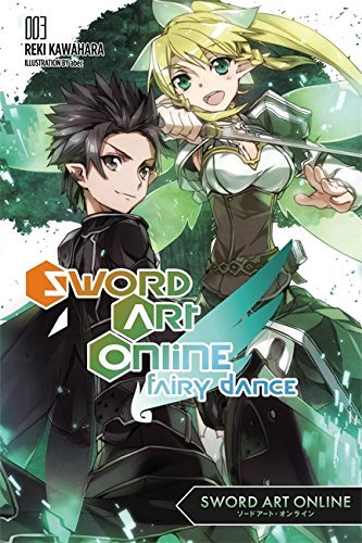 Reki Kawahara/Sword Art Online: Fairy Dance 3 (Light Novel)