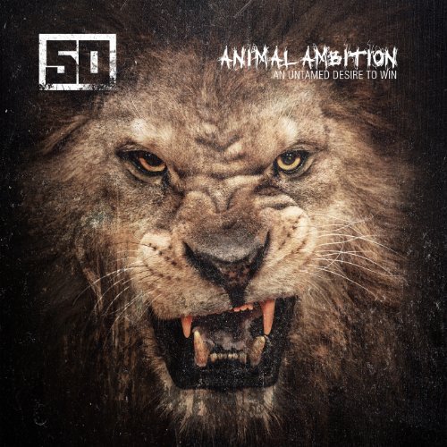 50 Cent/Animal Ambition: An Untamed Desire to Win@Explicit