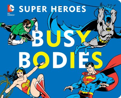 David Bar Katz/DC Super Heroes@ Busy Bodies