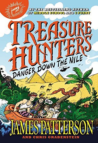 James Patterson/Treasure Hunters@Danger Down the Nile
