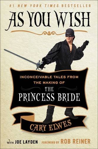 Cary Elwes/As You Wish@ Inconceivable Tales from the Making of the Prince
