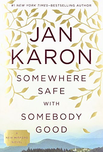 Jan Karon/Somewhere Safe with Somebody Good