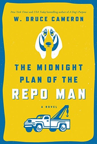 W. Bruce Cameron/The Midnight Plan of the Repo Man