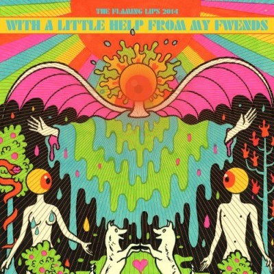 Flaming Lips & Fwends/With A Little Help From My Fwends