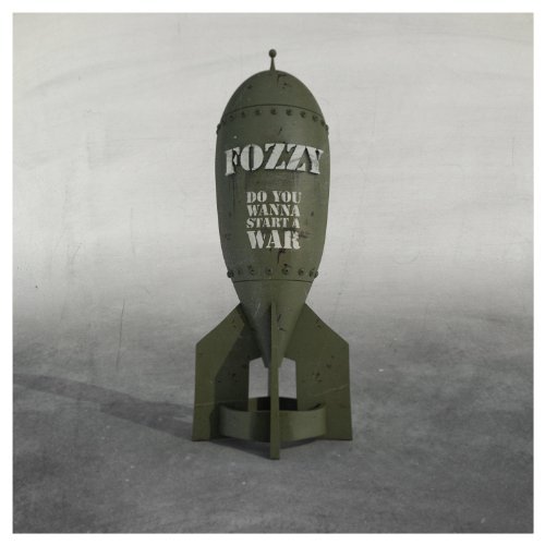 Fozzy/Do You Wanna Start A War