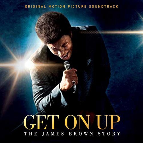 Get On Up: The James Brown Story/Soundtrack