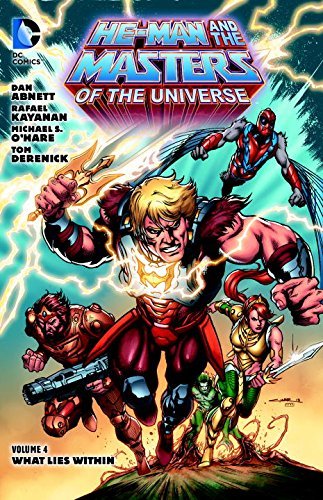 Dan Abnett/He-Man and the Masters of the Universe, Volume 4@What Lies Within