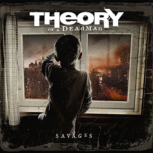 Theory Of A Deadman/Savages@EXPLICIT VERSION