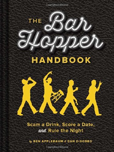 Applebaum,Ben/ Disorbo,Dan/The Bar Hopper Handbook