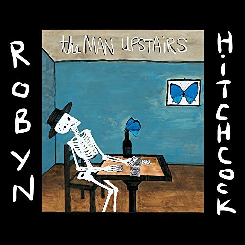 Robyn Hitchcock/Man Upstairs